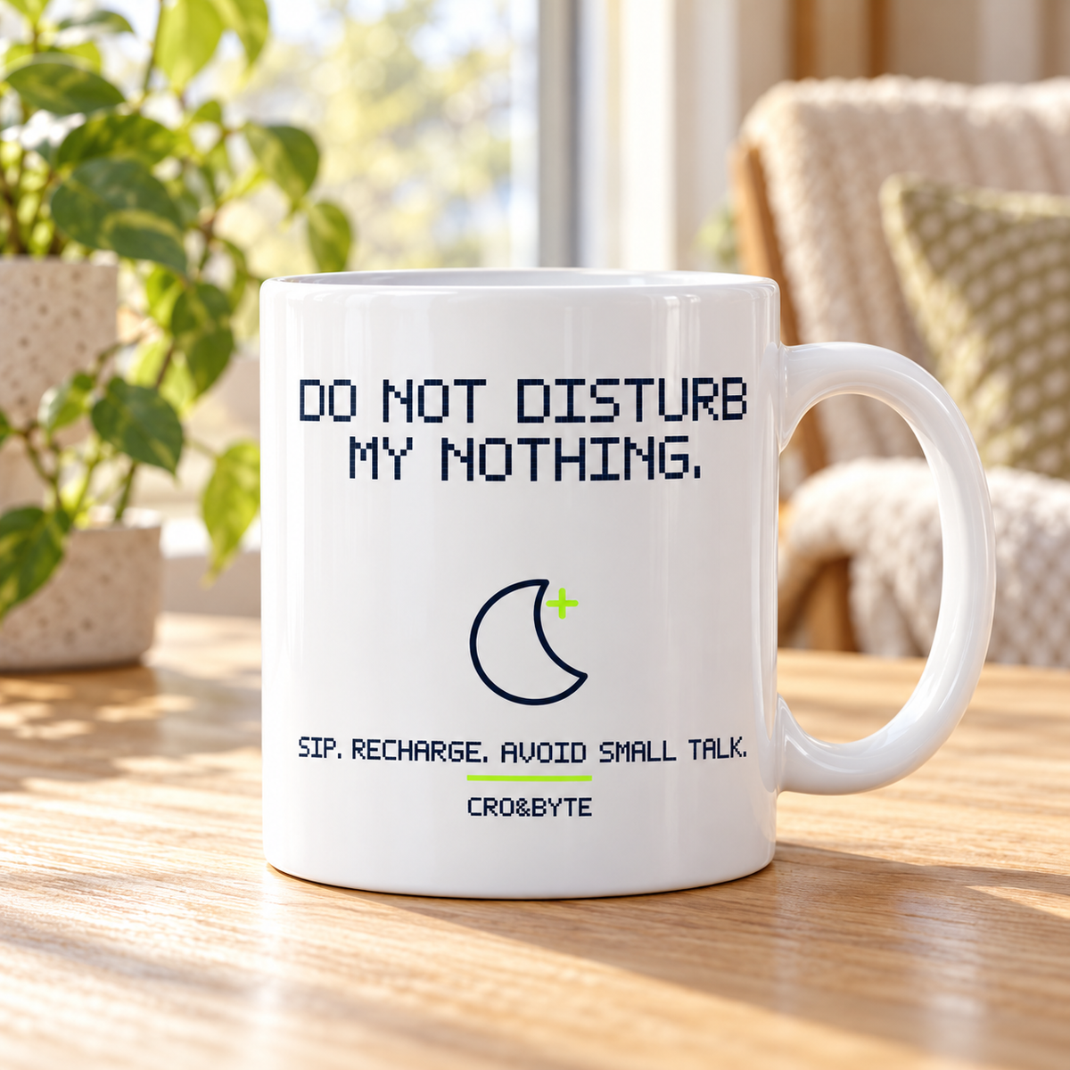 Do Not Disturb My Nothing — Mug — White individual lifestyle photo