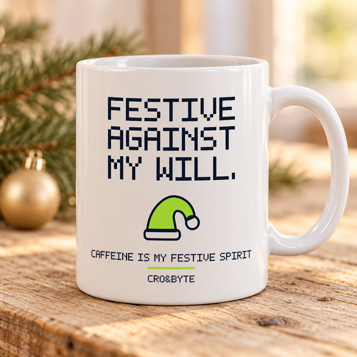 Festive Against My Will — Mug — White individual lifestyle product image
